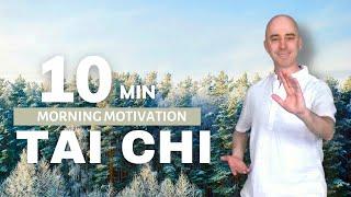 10-Minute Morning Motivation Tai Chi - Enhance Balance, Mobility, and Mindfulness