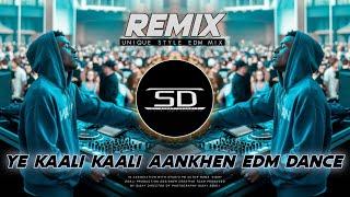 YE KAALI KAALI AANKHEN REMIX | NEW STYLE EDM DANCE MUSIC | DJ SIDAY REMIX SALBONI SE 2024 NEW