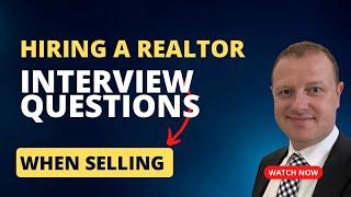 Tips to hiring a Realtor - Interviewing a Listing Agent