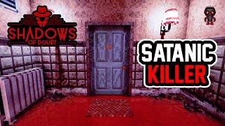 Uncovering a SATANIC KILLER in Shadows of Doubt