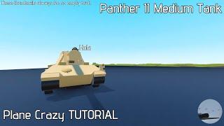 Panther II German Medium Tank | Plane Crazy Tutorial | It