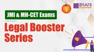 JMI and MH-CET Law 2021 Booster | Legal Reasoning | Part – 1 | BYJU'S Exam Prep