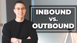 Inbound Sales Vs. Outbound Sales