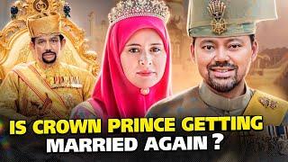 The Crown Prince of Brunei May Take Another Wife. Will the Crown Princess Be Able to Accept It?