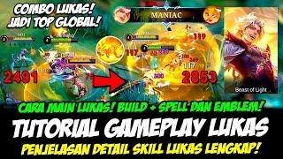 TUTORIAL LUKAS HERO BARU + PENJELASAN SKILL LUKASEMBLEM & BUILD LUKAS TERSAKITCARA MAIN LUKAS MLBB