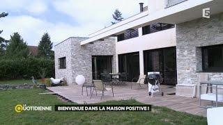 Bienvenue dans la maison positive !