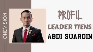 Profil Leader Tiens | Mr. Abdi Suardin