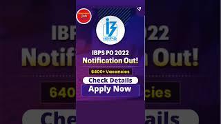 IBPS PO recruitment 2022 | IBPS PO Recruitment 2022 Notification Out for 6932 PO Vacancies