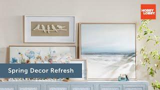 Spring Decor Refresh | The Spring Shop® | Hobby Lobby®