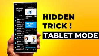 Hidden Trick - Turn your Android phone into Tablet !