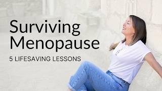 Surviving Perimenopause: 5 Lessons to Save Your Sanity, Marriage, & Life!