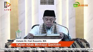 LIVE!!! Kajian Kitab Minhajul Qashidin | Ustadz Dr. Hari Susanto, MA