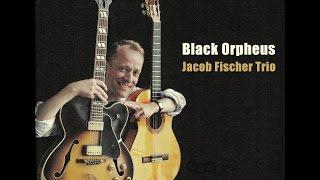 Jacob Fischer Trio - Black Orpheus