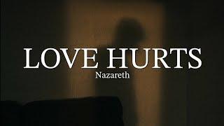 Love Hurts (LYRICS) by Nazareth 