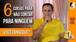 6 coisas para não contar para NINGUÉM - com Ben Zruel