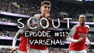 SCOUT UK Podcast | #113 - VARsenal