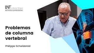 Problemas de Columna Vertebral con Philippe Schwiderski