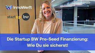 Wie bekommt man Startup BW Pre-Seed?