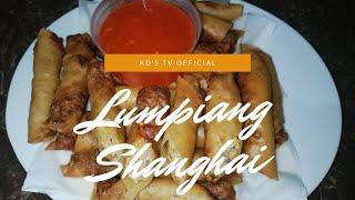 How to cook Pork Lumpiang Shanghai Recipe | KD's TV Official