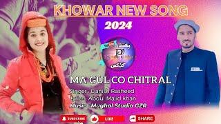 Ma Gul Co Chitral || Danish Rasheed Khowar New Song 2024 || Chitrali New Song 2024