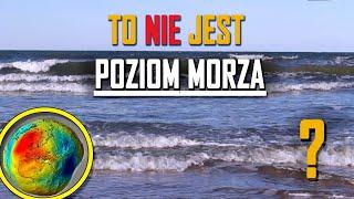 Dlaczego poziom morza to nie zawsze 0 m n.p.m.