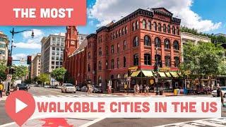 The Most Walkable Cities in the US