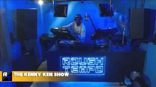 THE KENNY KEN SHOW - ROUGH TEMPO - JANUARY 2015