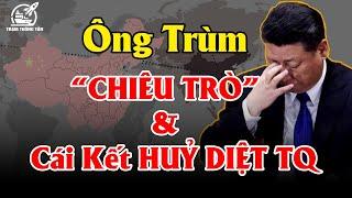 TRUNG QUỐC Mưu Đồ THÂM HIỂM, Tham Vọng BÁ CHỦ và Cái Kết HỦY DIỆT?