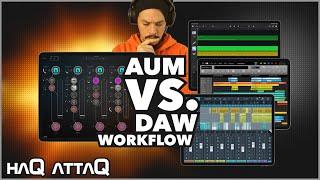 AUM vs iOS DAW? | my Workflow for Mobile Music Production | haQ attaQ