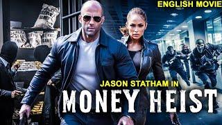 MONEY HEIST - Hollywood Movie | Jason Statham MOVIE | Blockbuster Full Action English #actionmovies