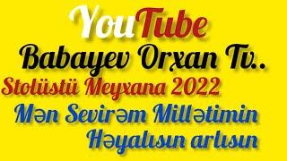 En Maragli Stolustu Babayev Orxan  Tv De  (Anar Elvin Rauf Ehtiram) #meyxana bakimeydani meyxana2022