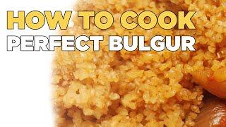 How to cook PERFECT BULGAR Wheat | Easy Homemade Recipe