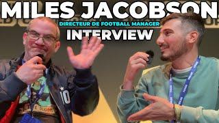 Interview du Directeur de Football Manager : Miles Jacobson