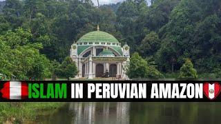 How Islam Survives in Peru - Islam in Peruvian Amazon #islamicmotivation #dawah