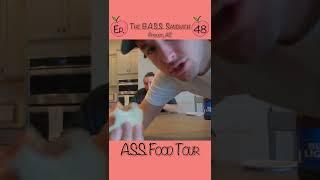 A.S.S. Food Tour | The B.A.S.S. Sandwich | Ep.48