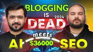 Blogging is Dead | Seo complete in 2024 and how to Use AI in SEO