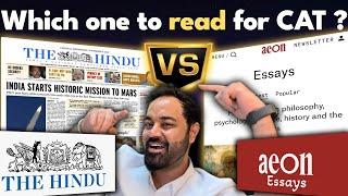 CAT VARC Strategy | The Hindu Newspaper vs Aeon Essays | Which one to read for CAT Preparation