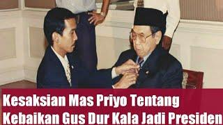 Kisah Kebaikan Gus Dur Ketika Jabat Presiden #oleh_ mas Priyo Sambadha #gusdur #haulgusdur