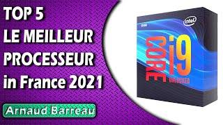 TOP 5 LE MEILLEUR PROCESSEUR in France 2021