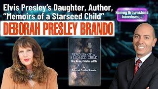Harvey Brownstone Interviews Deborah Presley Brando, Daughter of Elvis Presley