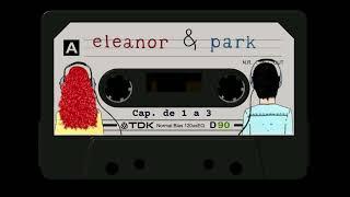 Eleanor & Park | Capítulos de 1 a 3 | Audiolivro  - Ouvindo as Páginas