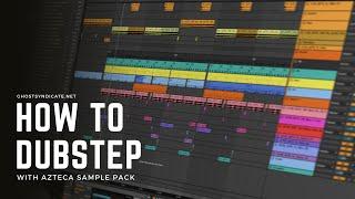 How to dubstep with Azteca sample pack