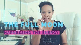 Harnessing the Energy of the Full Moon