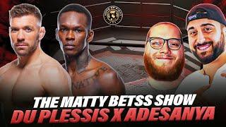 UFC 305: DU PLESSIS X ADESANYA w/Mattybetss