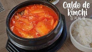 Comida coreana ⎢ Caldo de kimchi (김치찌개) : Come Shiksa