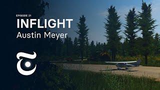 Inflight 21: How Austin Meyer Will Respond to FS2020