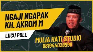 CERAMAH LUCU KH. M. AKROM MUCHTAR Live Di Kaliwungu Balapulang