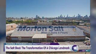 The Salt Shed: The Transformation Of A Chicago Landmark