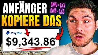 Online Geld verdienen als KOMPLETTER Anfänger! (Copy & Paste)