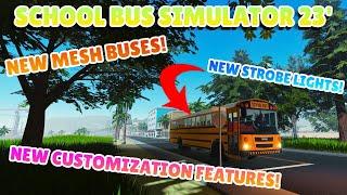 Roblox | School Bus Simulator 23 [BETA] | NEW BUS MESHES & CUSTOMIZATION OPTIONS!